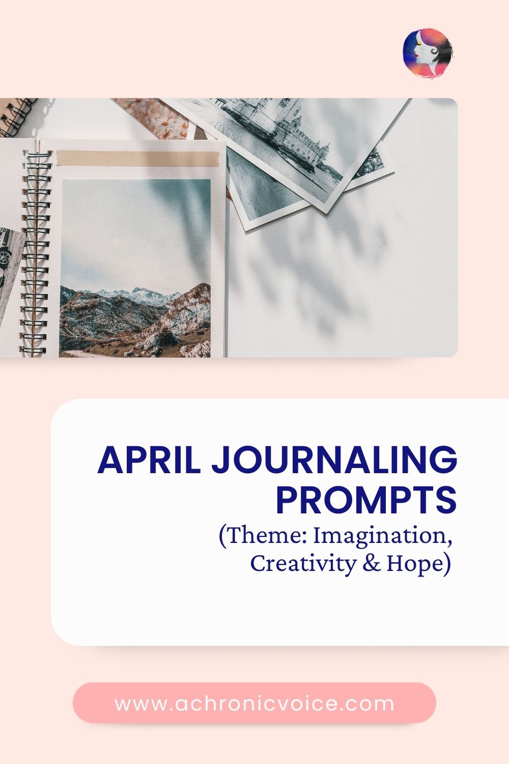 April Journaling Prompts (Theme: Imagination, Creativity and Hope)