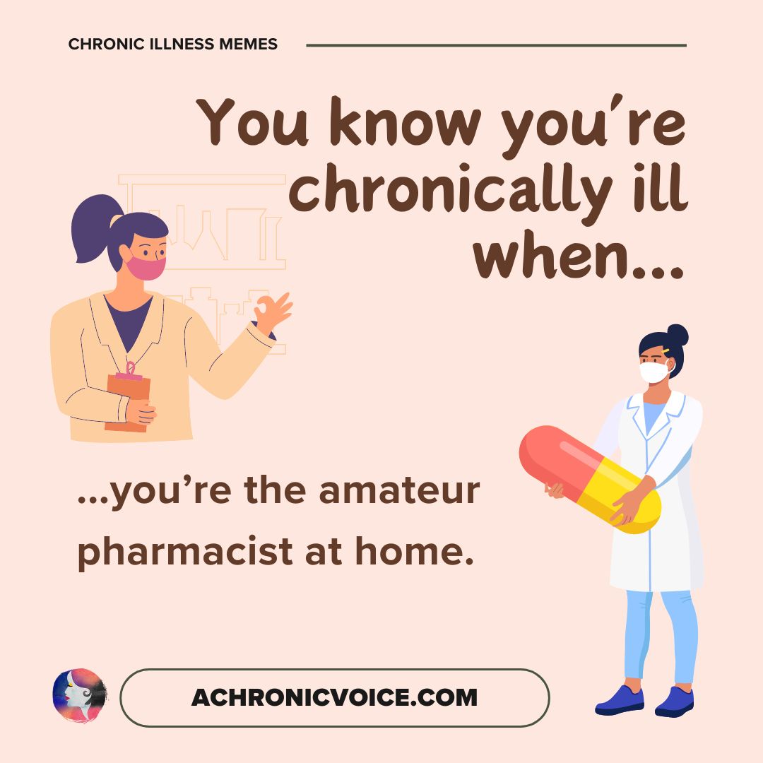Tell Me You're Chronically Ill Without Telling Me You're Chronically Ill (Chronic Illness Memes)