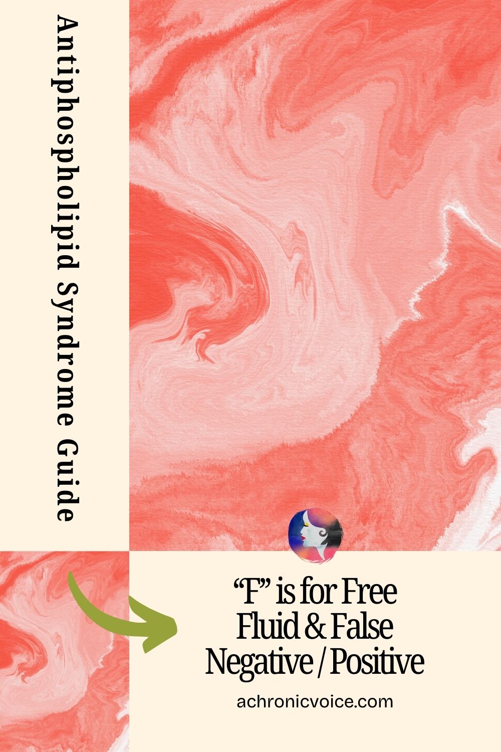 F is for Free Fluide and False Negative / Positive - Antiphospholipid Syndrome Guide. Learn about seronegative APS, and medical tests that can and cannot used to diagnose, treat and manage this rare disease. Also learn more about essential diet and lifestyle changes required by Antiphospholipid Syndrome patients.