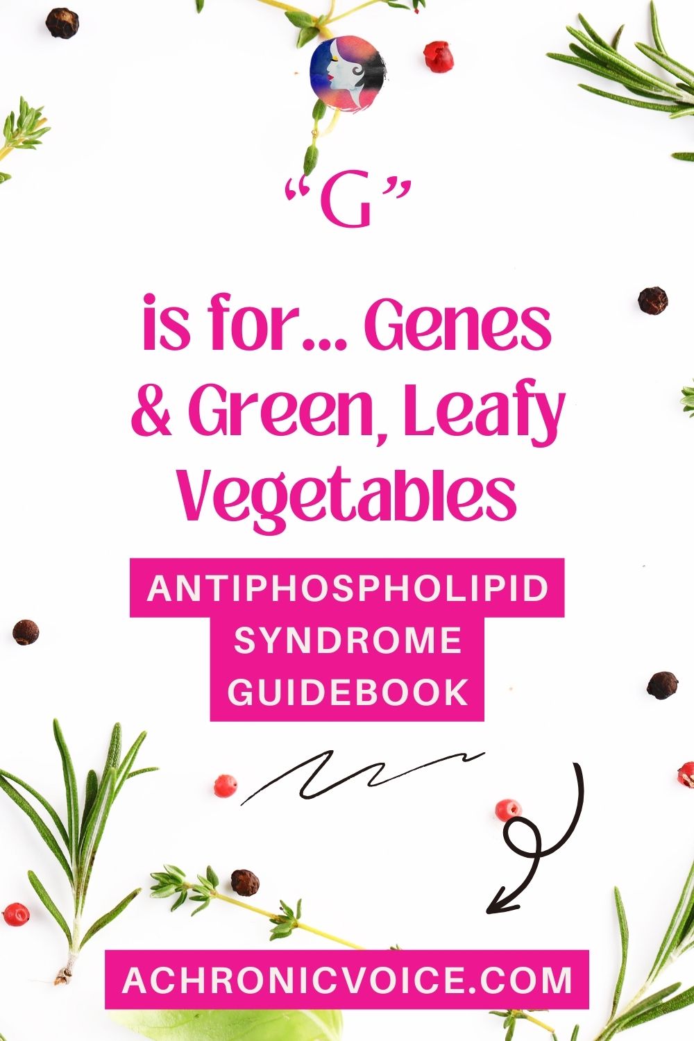 G is for Genes and Green, Leafy Vegetables - Antiphospholipid Syndrome Guidebook.