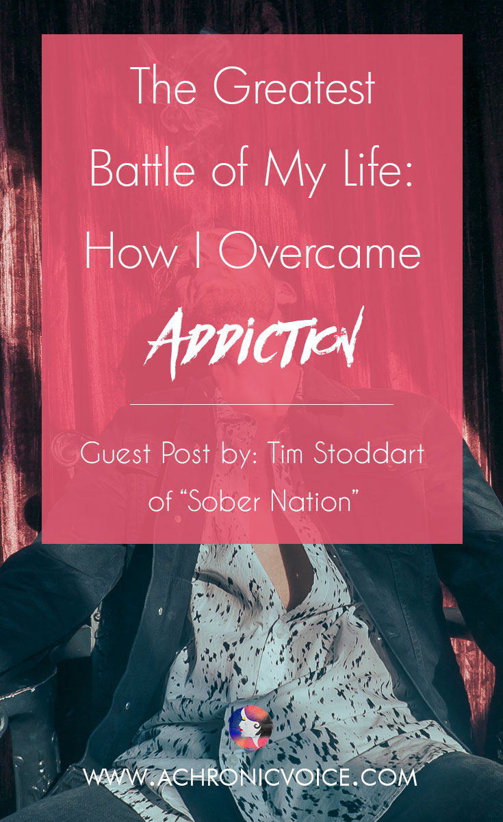 The Greatest Battle of My Life: How I Overcame Addiction