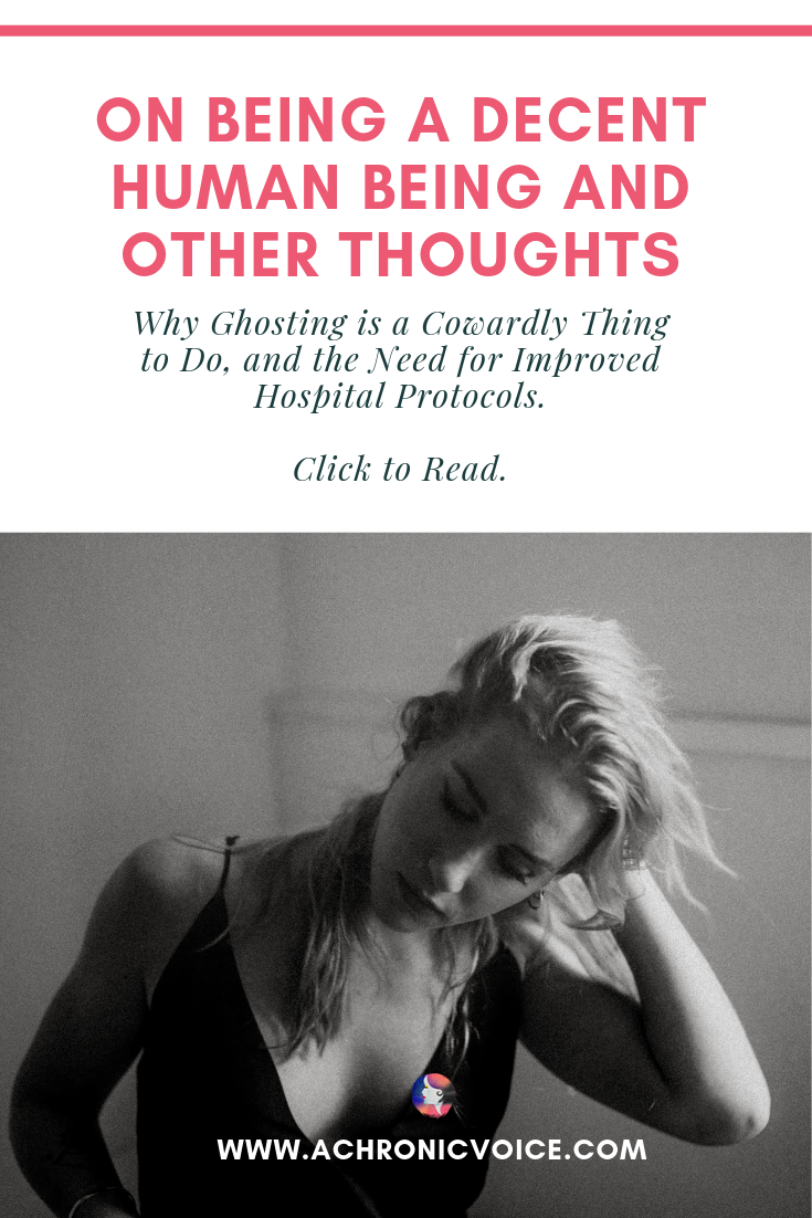 On Being a Decent Human Being and Other Thoughts