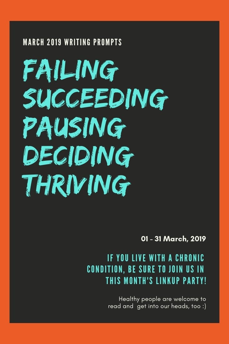 March 2019 Prompts: Failing, Succeeding, Pausing, Deciding and Thriving