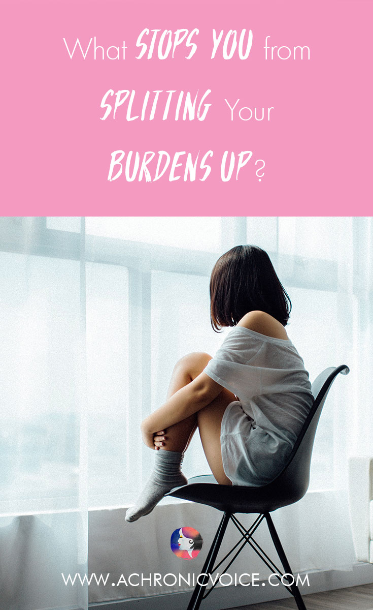 What Stops You from Splitting Your Burdens Up?