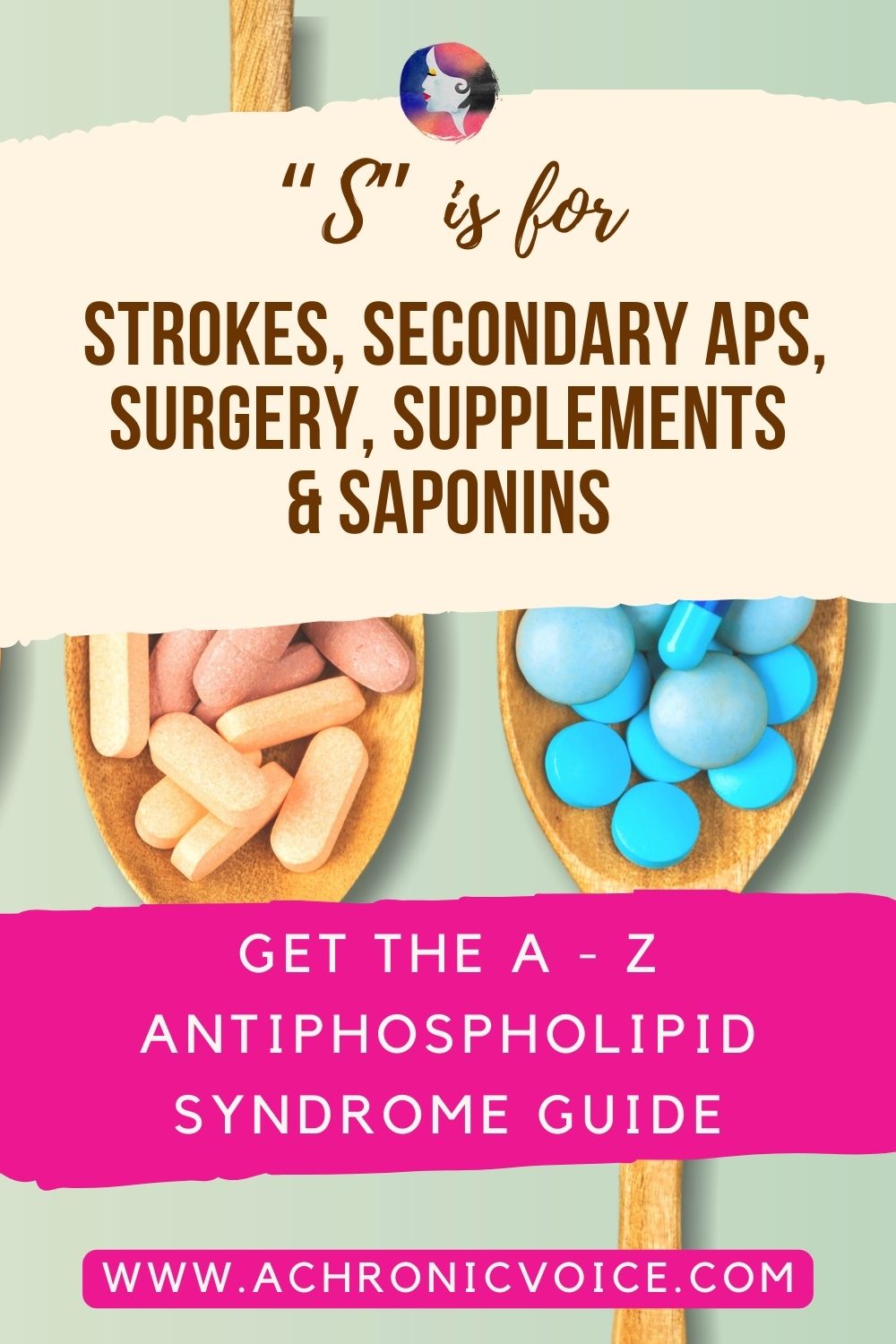 S is for Strokes, Secondary APS, Surgery, Supplements and Saponins. Get the A to Z Antiphospholipid Syndrome Guide.