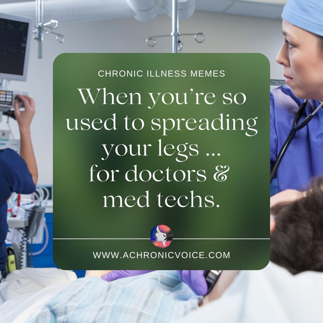 Tell Me You're Chronically Ill Without Telling Me You're Chronically Ill (Chronic Illness Memes)