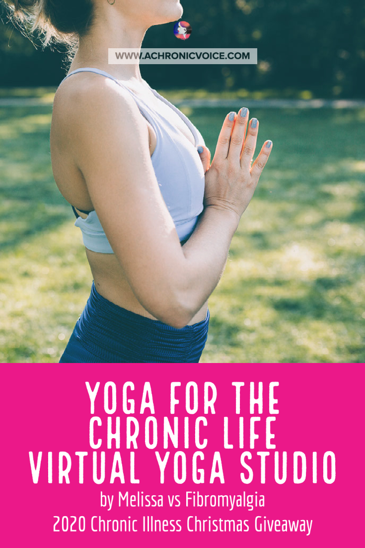 Melissa vs Fibromyalgia: 3 Month Membership, 'Yoga for the Chronic Life Virtual Yoga Studio' - 2020 Christmas Giveaway