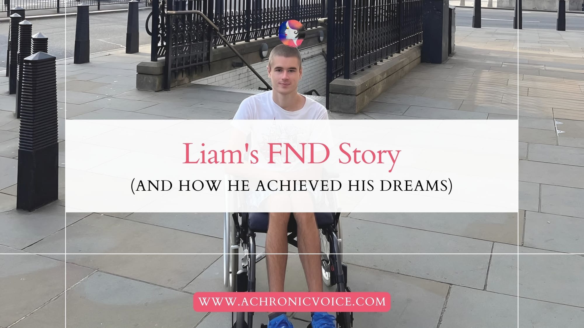 Liam's FND Story & How He Achieved His Dreams